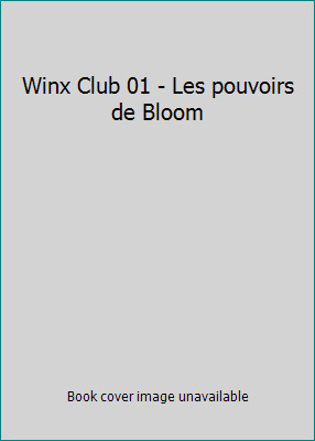 Winx club les pouvoirs de - les,