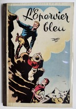 EPERVIER BLEU Tome 1 par SIRIUS EO TTBE Dim 20*29,5 Cm ED DUPUIS