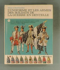 Uniforme et armes des soldats
