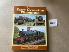 The Barry Locomotive Phenomenon Francis Blake & Peter Nicholson Hardback Railway