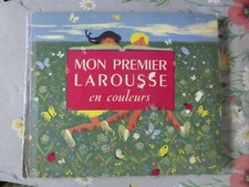 Mon premier Larousse en couleur M Fonteneau et S. Theurreau Imp Larousse