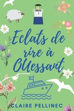 Eclats de rire à Ouessant: Un
