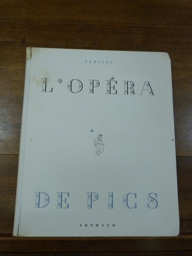Opéra pics samivel 1944 - l'opéra,