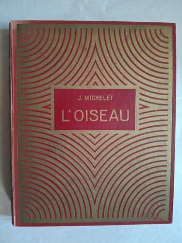 Oiseau jules michelet ill - l'oiseau,, michelet,