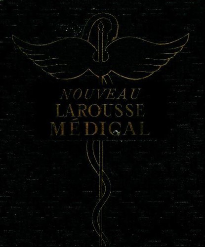 Nouveau larousse médical - nouveau,