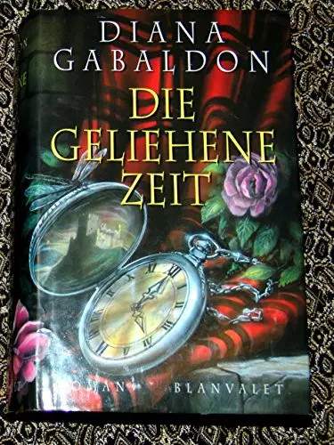 Die geliehene zeit roman - die,