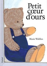 petit coeur d ours - Wabbes Marie