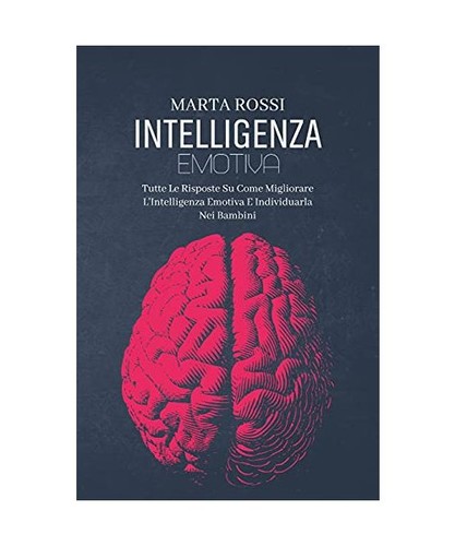 Intelligenza emotiva come - emotiva:,