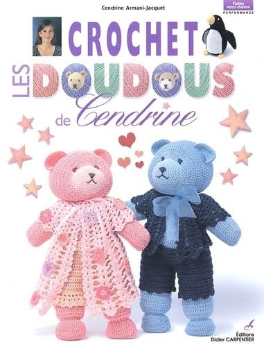 Crochet les doudous de - les,
