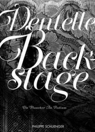 Dentelle backstage du - *****,