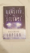 The Quality of Silence by Rosamund Lupton 