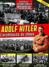  HISTOIRE DU SECOND CONFLIT MONDIAL 68 ADOLF HITLER L'ARCHITECTE DU CHAOS 