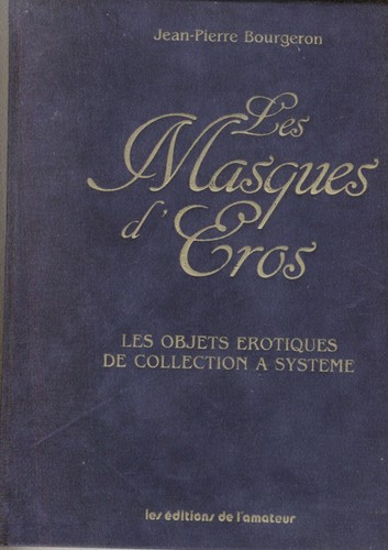 Les masques eros objets - les, d'eros