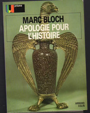 Marc Bloch - Apologie pour l'Histoire - Armand Colin