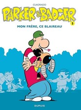Parker & Badger - Tome 5 - Mon frère, ce blaireau - Cuadrado Marc