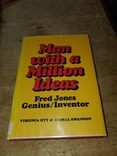 Man with a Million Ideas : Fred Jones, Genius/Inventor (1977) HC/DJ 1ST  HALLOCK
