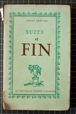 André Gervais SUITE ET FIN, La Nouvelle Société d'Edition 1928. Envoi autographe
