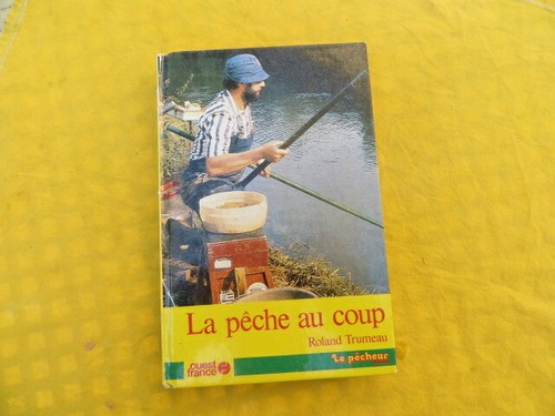 Pêche coup roland - au,