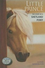 Little Prince: The Story of a Shetland Pony (Breyer Horse Collection (Quality))