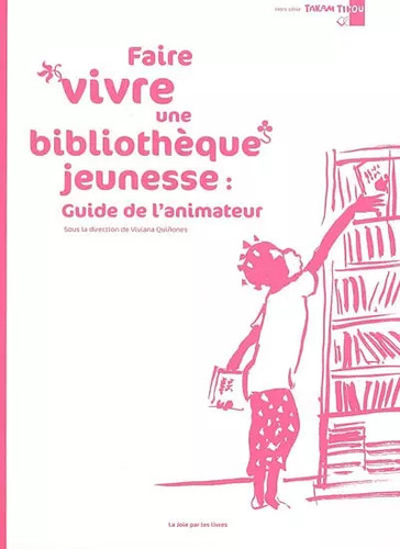 Faire vivre une - , bibliothèque
