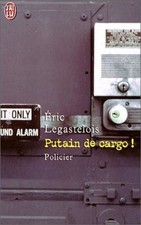 Putain de cargo | Très bon