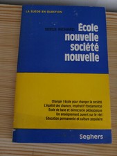 : Ecole nouvelle société nouvelle Sege Richard 1971 Seghers La suede en question