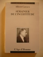 Albert Caraco, Semainier de