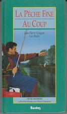 La pêche fine au coup -