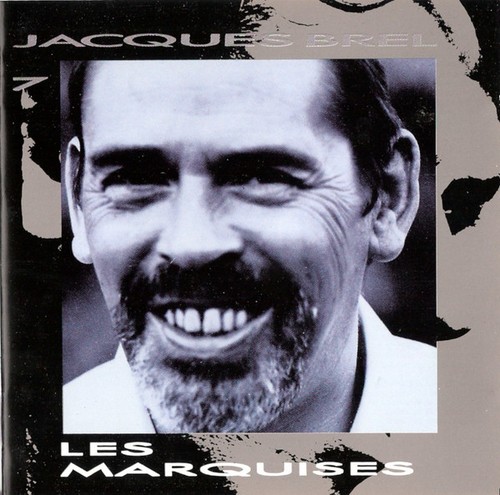 Jacques brel les marquises - jacques,