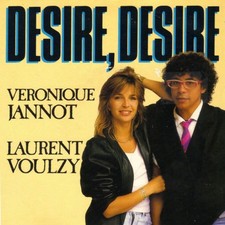 Veronique Jannot Laurent Voulzy - Desire Desire [7"" Vinyl - 45 RPM]
