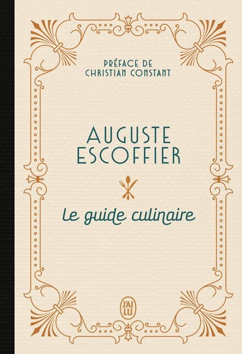 Auguste escoffier guide - escoffier, le