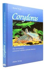 CORYDORAS: THE MOST POPULAR ARMOURED CATFISHES OF SOUTH AMERICA - Seuss, Warne