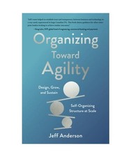 Organizing Toward Agility