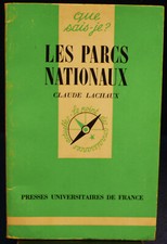 Que sais-je ? Les parcs nationaux - Claude Lachaux