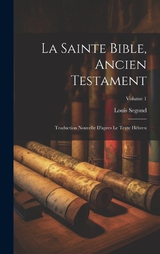 Louis segond sainte bible - louis,