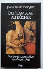 Du flambeau au bûcher : Magie