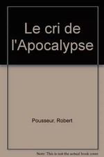 Le cri de l'Apocalypse, Robert