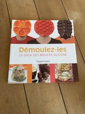 Livre Tupperware Démoulez-les La Saga des moules silicone