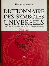 NORMAND, HENRY Dictionnaire des symboles universels: Tome 1, A-Chapelet DERVY,