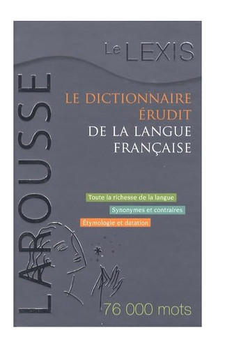 Lexis dictionnaire érudit - lexis:,