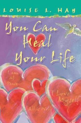You can heal your - your, life