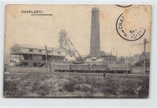 Belgique - CHARLEROI (Hainaut) Un charbonnage - VOIR LES SCANS POUR L'ÉTAT