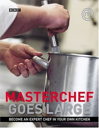 Masterchef goes large - goes, by