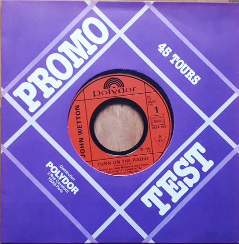 John wetton turn the - on,