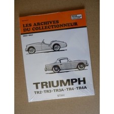 Triumph TR2, TR3, TR3A, TR4 et TR4A, Les Archives du Collectionneur RTA