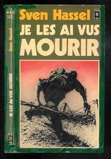 Sven Hassel : Je les ai vus mourir - N° 1410 " Editions Presses Pocket "