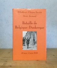 GUERRE 1939-1945 10 MAI - 4 JUIN 1940 LA BATAILLE DE BELGIQUE DUNKERQUE (ILL.)