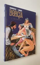 BD , BORGIA , Jodorowski - Manara , Intégrale  , 2013 . TBE .