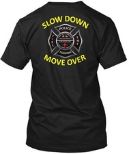 Sdmo Ems Fire Police Towing Slow Down Move Over T-Shirt Made USA Size S to 5XL
