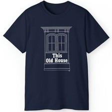 Retro Rare Vintage This Old House TV Show unisex Tee Gift For Fan S-5XL